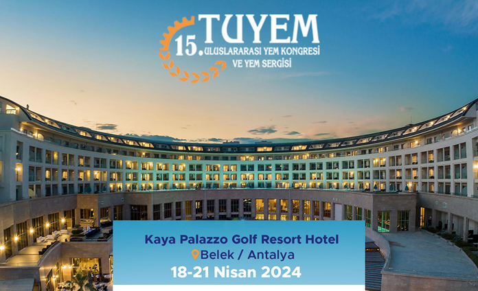 Yem sektörü Nisan ayında 15. TUYEM’de buluşacak
